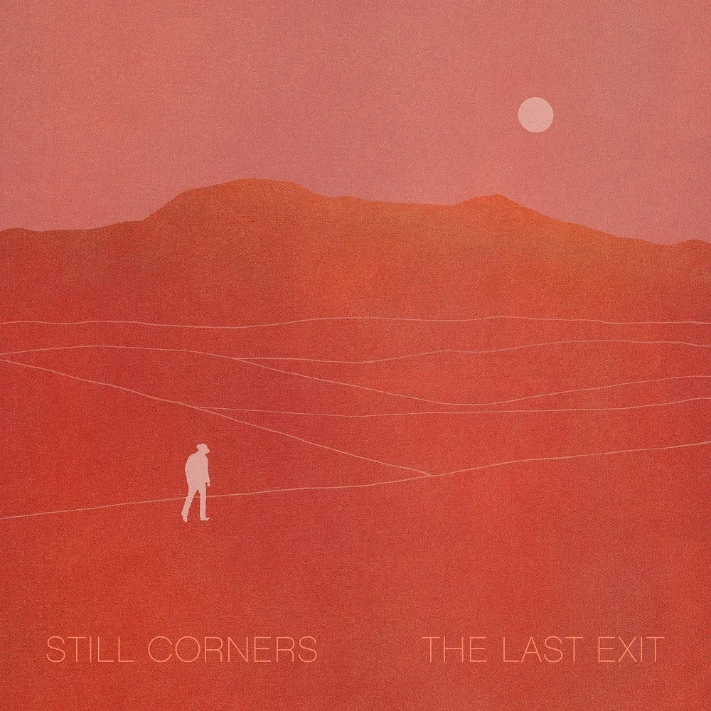 Album artwork for The Last Exit by Still Corners