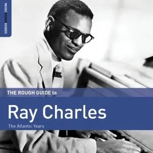 Album artwork for The Rough Guide to Ray Charles by Ray Charles