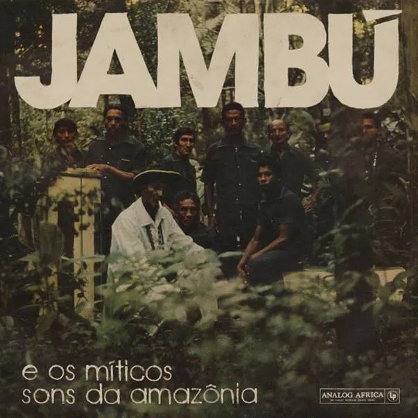 Album artwork for Jambu e Os Míticos Sons Da Amazonia by Various