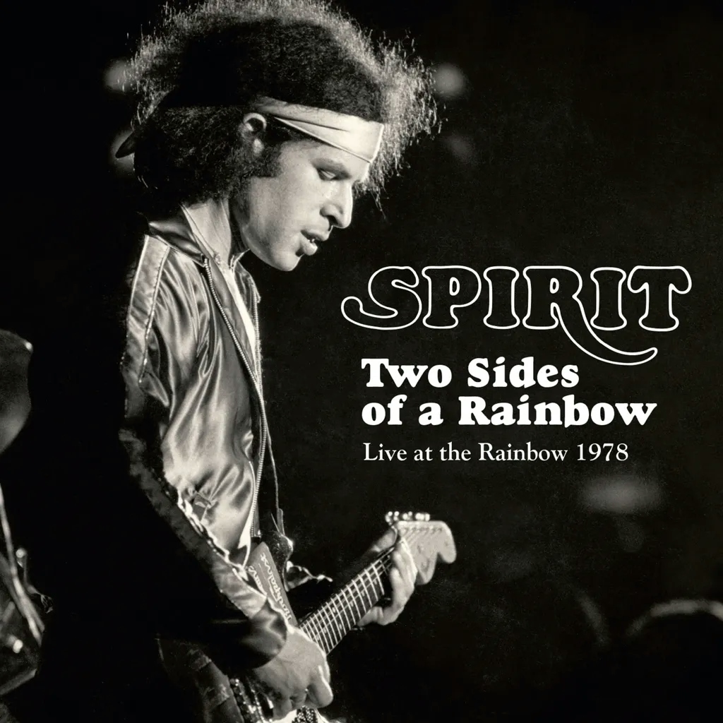 Album artwork for Two Sides of a Rainbow – Live at the Rainbow 1978 by Spirit