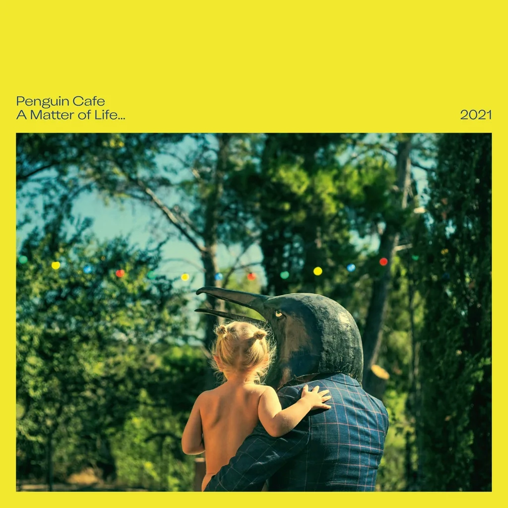 Album artwork for A Matter Of Life… 2021 by Penguin Cafe