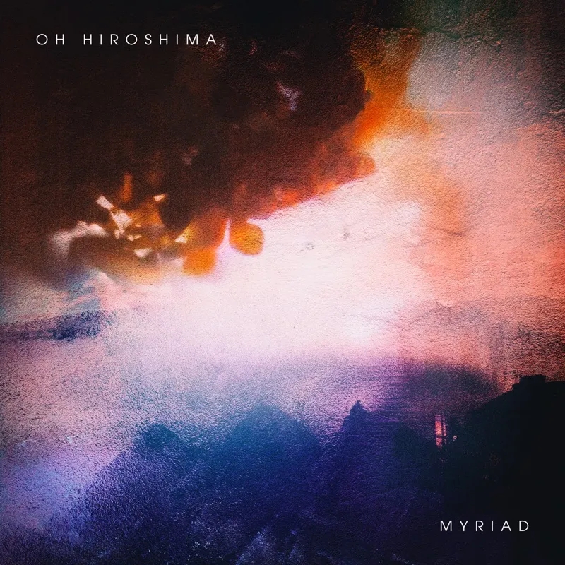 Album artwork for Myriad by Oh Hiroshima