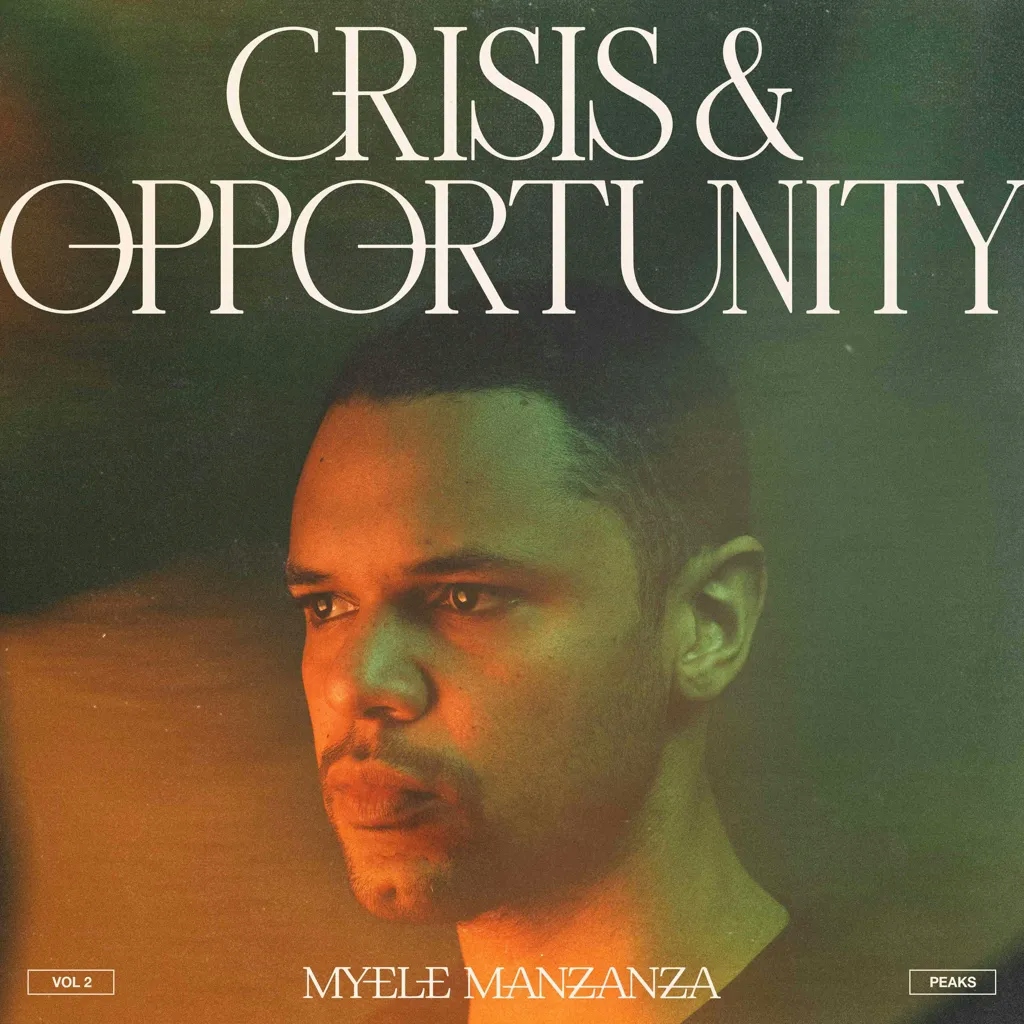 Album artwork for Crisis and Opportunity, Vol 2 - Peaks by Myele Manzanza