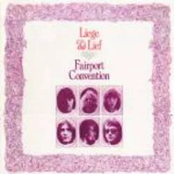 Album artwork for Liege and Lief by Fairport Convention