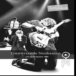 Album artwork for Live at Rockpalast by Einsturzende Neubauten