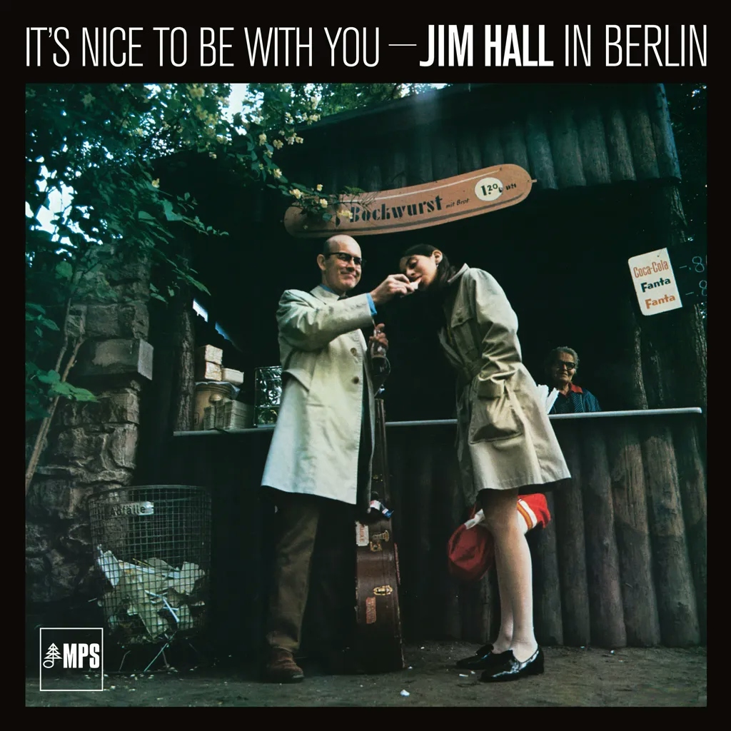 Album artwork for It's Nice To Be With You - Jim Hall In Berlin by Jim Hall