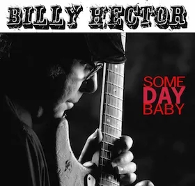 Album artwork for Some Day Baby by Billy Hector