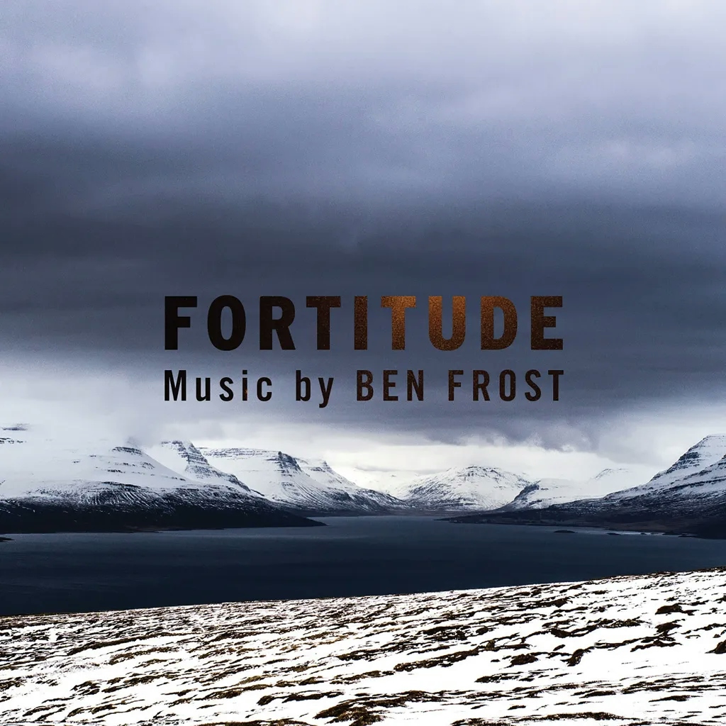 Album artwork for Music From Fortitude by Ben Frost