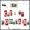 Album artwork for Le Cut-Up Populaire by Pascal Comelade