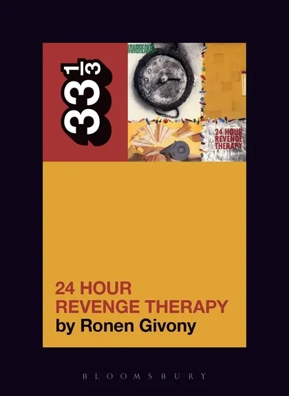 Album artwork for Jawbreaker's 24 Hour Revenge Therapy 33 1/3 by Ronen Givony