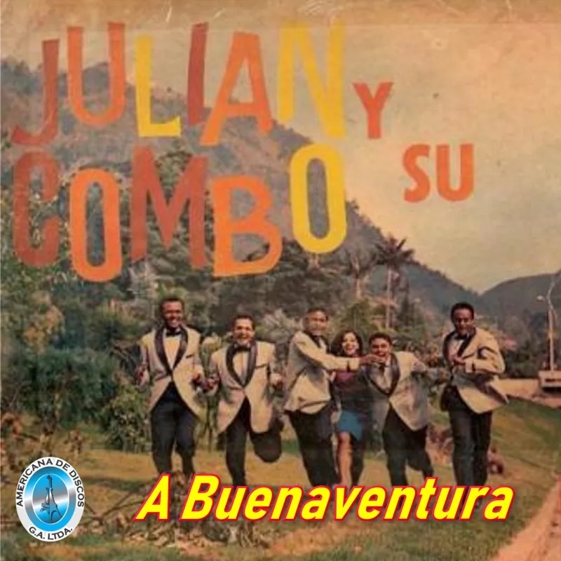 Album artwork for A Buenaventura by  Julian Y Su Combo 