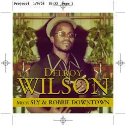 Album artwork for Meets Sly and Robbie Downtown by Delroy Wilson