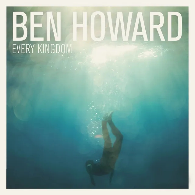Album artwork for Every Kingdom by Ben Howard