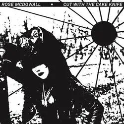 Album artwork for Cut With the Cake Knife by Rose McDowall