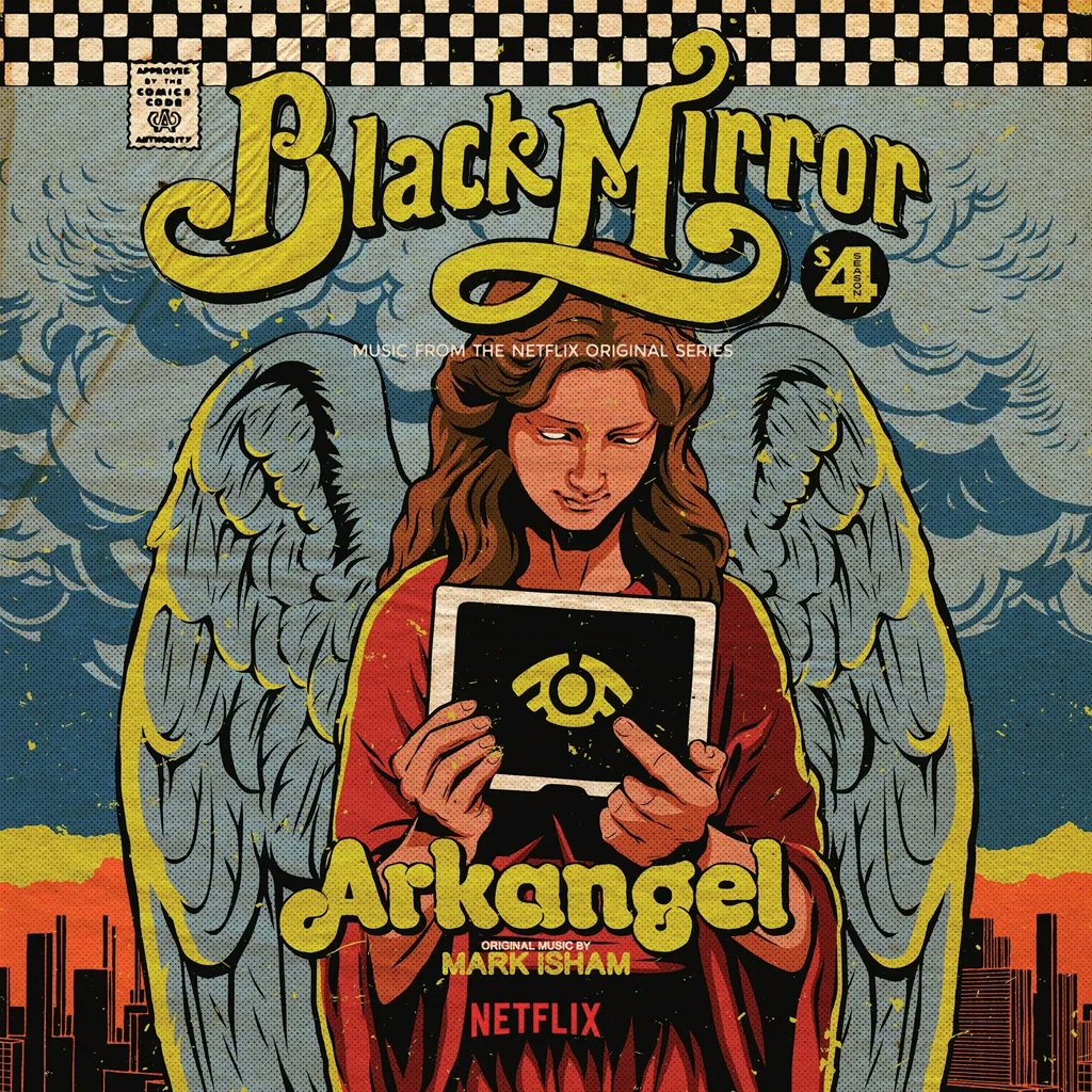 Album artwork for Arkangel - Black Mirror by Mark Isham 