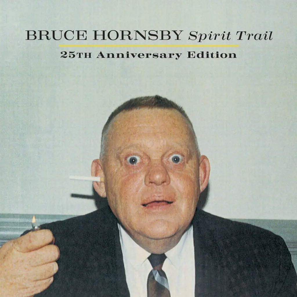 Album artwork for Spirit Trail 25th Anniversary Reissue by Bruce Hornsby 