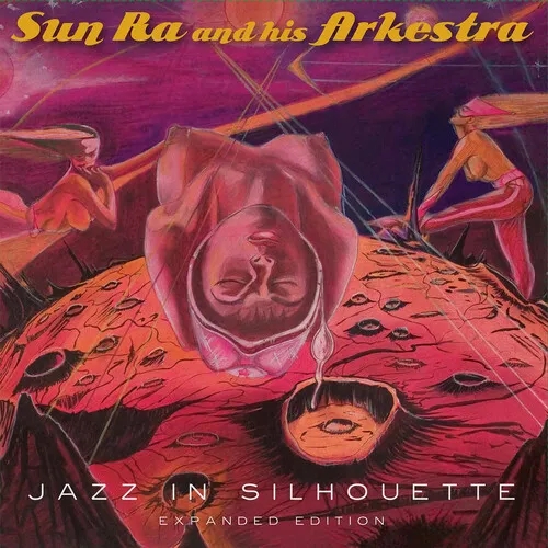 Album artwork for Jazz in Silhouette - Expanded Edition by Sun Ra and His Arkestra