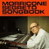 Album artwork for Morricone Segreto: The Maestro's Hidden Songs for Cinema (1962-1973) by Morricone Segreto, Ennio Morricone