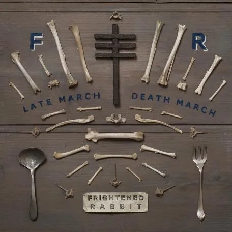 Album artwork for Late March, Death March by Frightened Rabbit