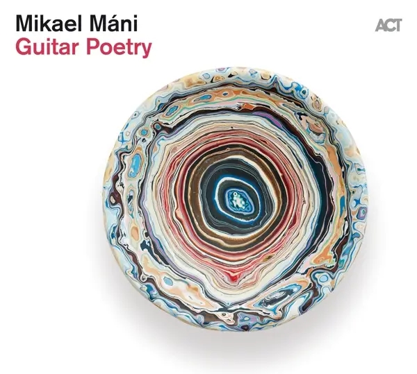 Album artwork for Guitar Poetry by Mikael Mani