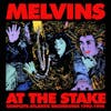 Album artwork for At The Stake – Atlantic Recordings 1993-1995 by Melvins