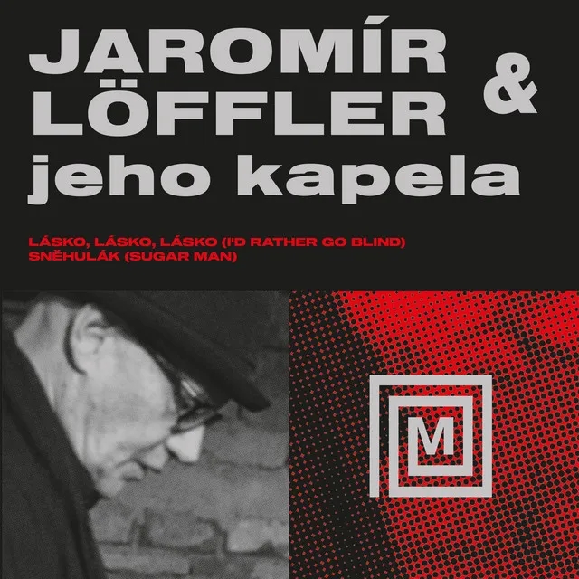 Album artwork for Lásko, Lásko, Lásko / Sněhulák by Jaromír Löffler & Jeho Kapela