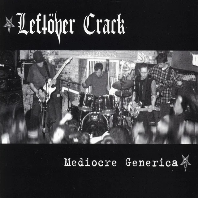 Album artwork for Mediocre Generica by Leftöver Crack