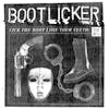 Album artwork for Lick The Boot, Lose Your Teeth: The EP's by Bootlicker
