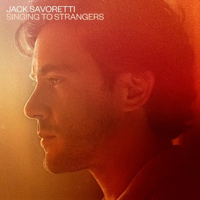 Album artwork for Singing To Strangers by Jack Savoretti