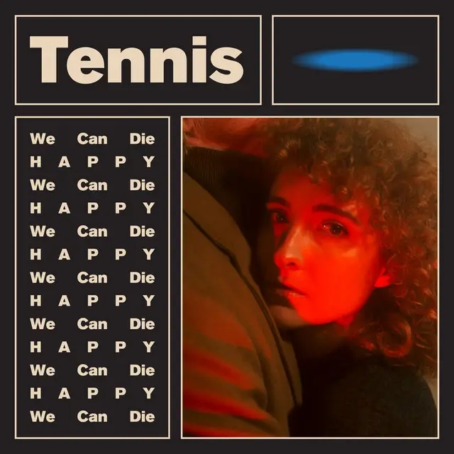 Album artwork for We Can Die Happy EP by Tennis