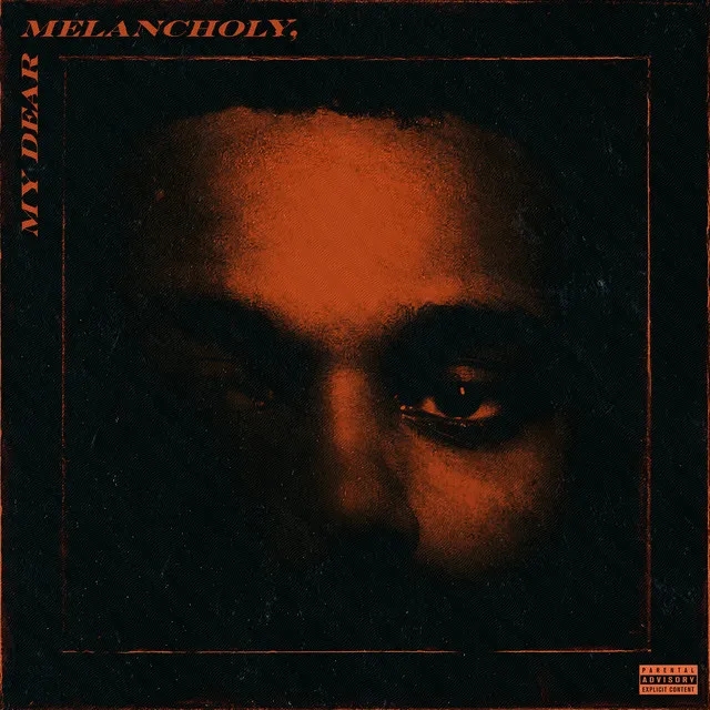 Album artwork for My Dear Melancholy by The Weeknd