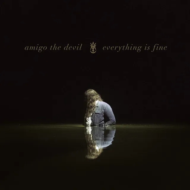 Album artwork for Everything is Fine by Amigo the Devil