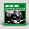 Album artwork for The House Of Glass by Gianni Bini