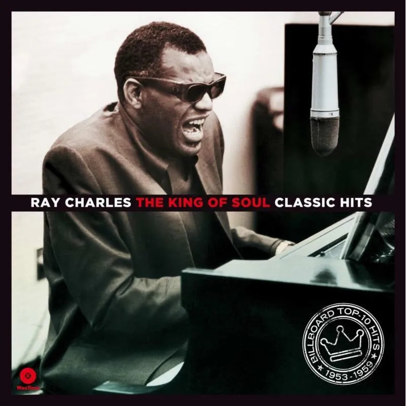 Album artwork for The King Of Soul. Classic Hits by Ray Charles