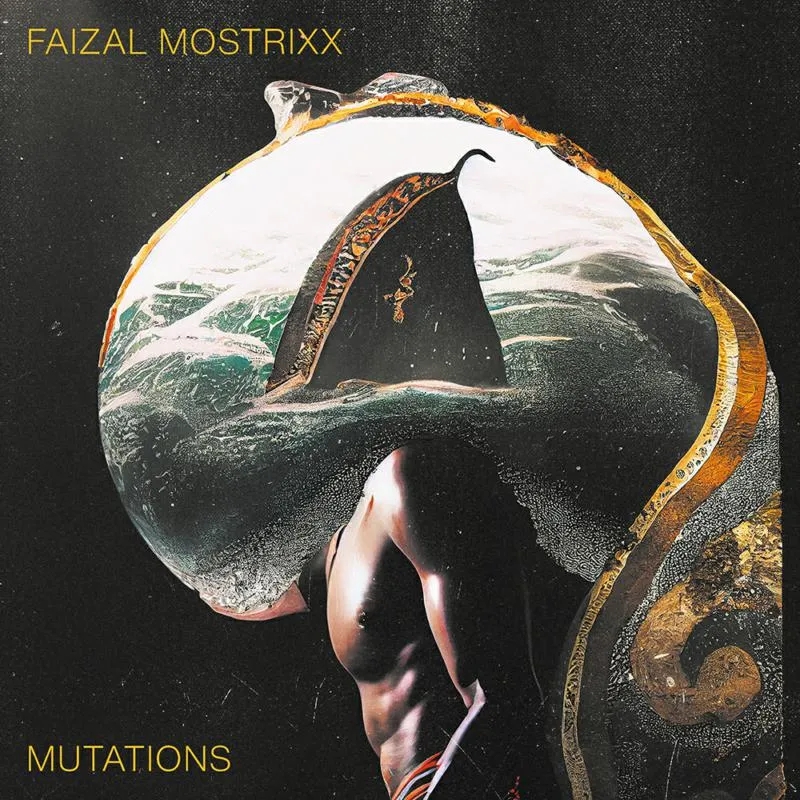 Album artwork for Mutations by Faizal Mostrixx
