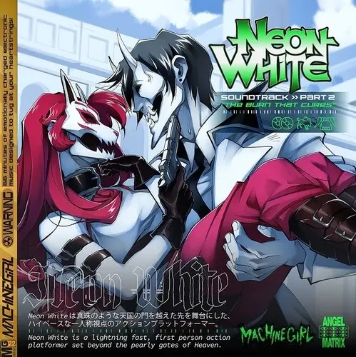 Album artwork for Neon White Part 2 The Burn That Cures (Original Soundtrack) by Machine Girl