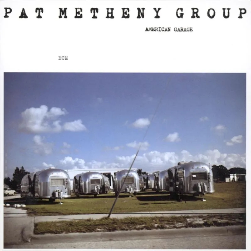 Album artwork for American Garage by Pat Metheny