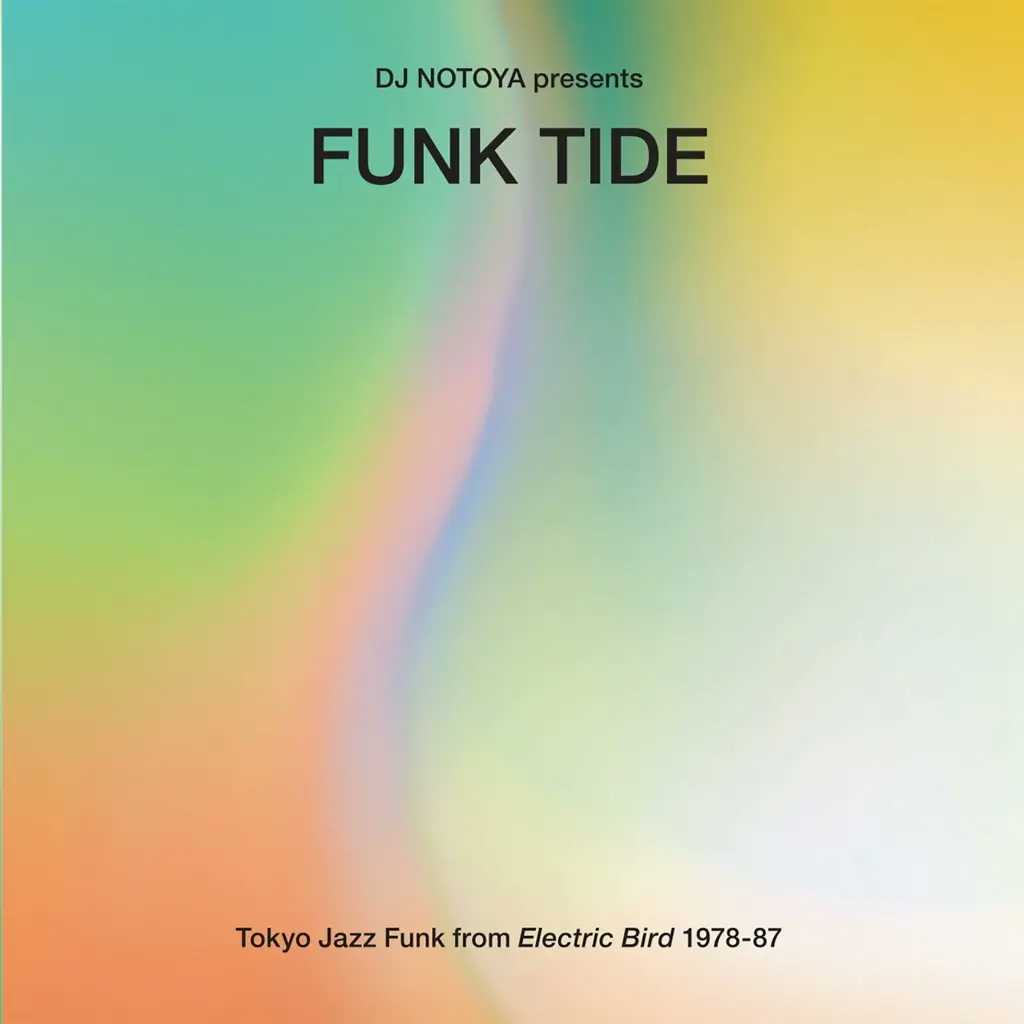 Album artwork for Funk Tide - Tokyo Jazz-Funk From Electric Bird 1978-87 : Selected By DJ Notoya by Various