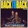 Album artwork for Back To Back - Duke Ellington and Jonny Hodges Play The Blues by Duke Ellington, Jonny Hodges