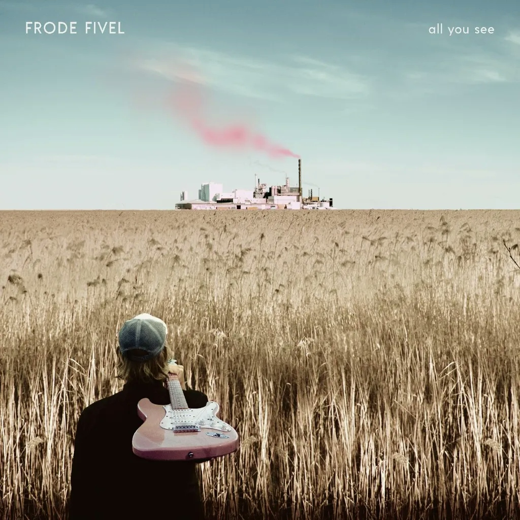 Album artwork for All You See by Frode Fivel