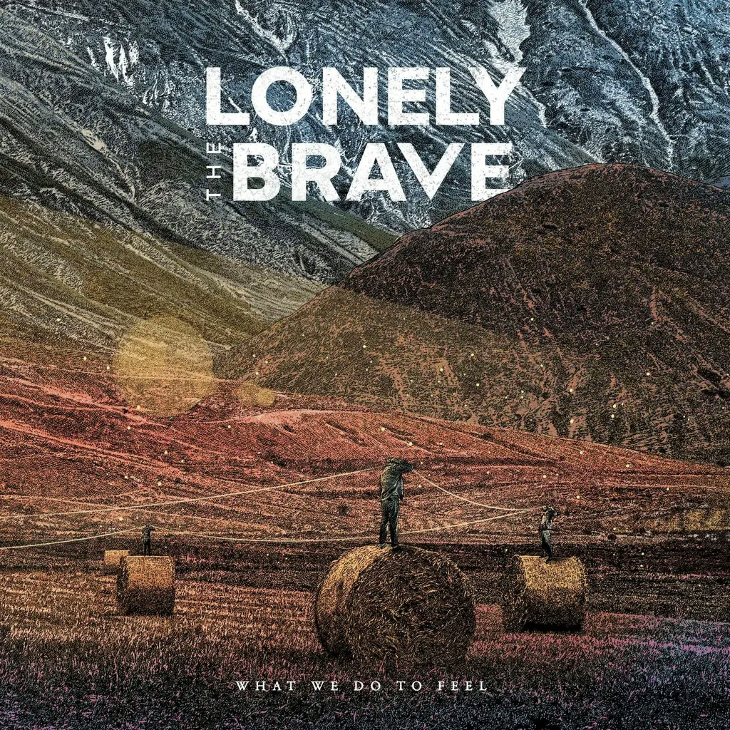 Album artwork for What We Do To Feel by Lonely The Brave