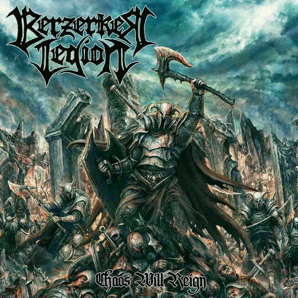 Album artwork for Chaos will Reign by Berzerker Legion