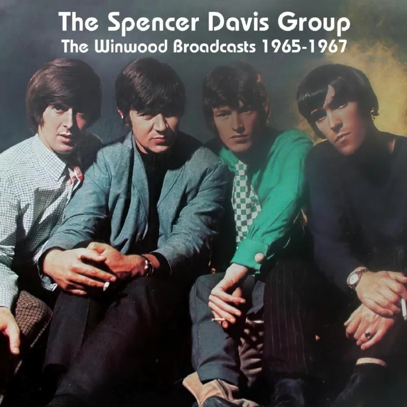 Album artwork for The Winwood Broadcasts, 1965-1967 by The Spencer Davis Group