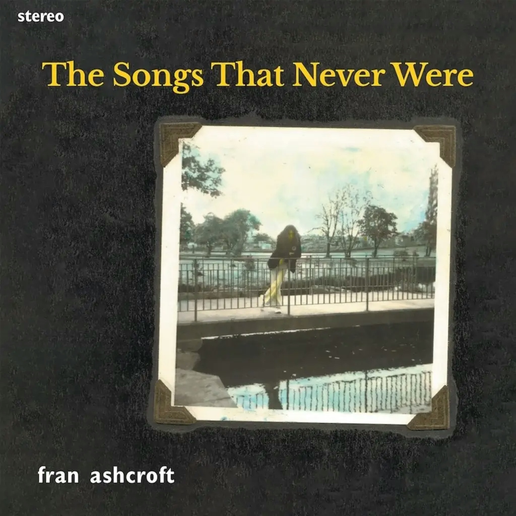 Album artwork for The Songs That Never Were by Fran Ashcroft
