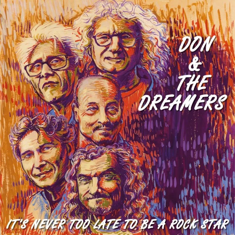 Album artwork for It's Never Too Late To Be A Rockstar by Don And The Dreamers