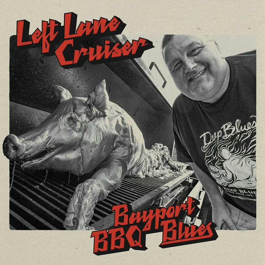 Album artwork for Bayport BBQ Blues by Left Lane Cruiser