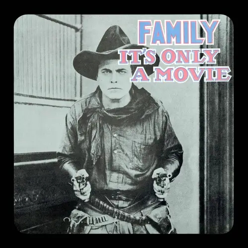 Album artwork for It's Only A Movie - Remastered Expanded Edition by Family