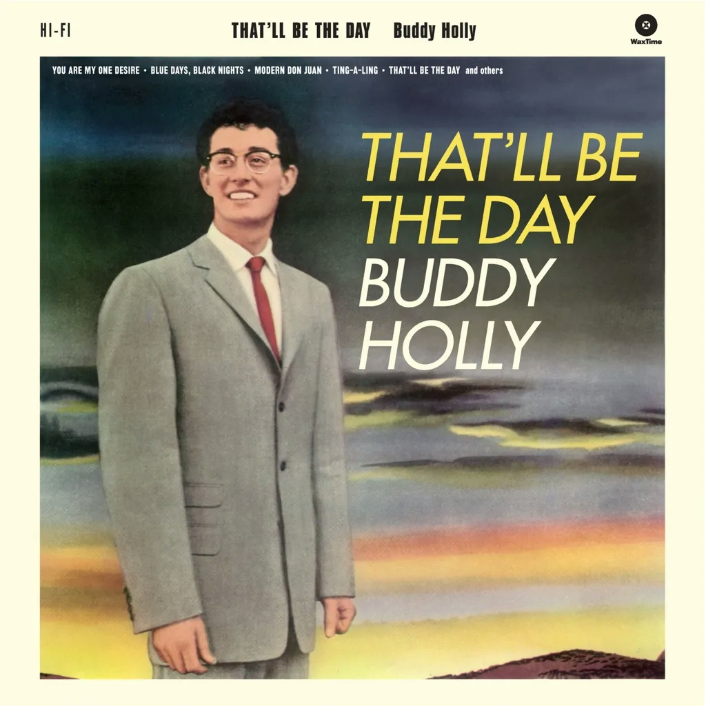 Album artwork for That'll Be The Day by Buddy Holly