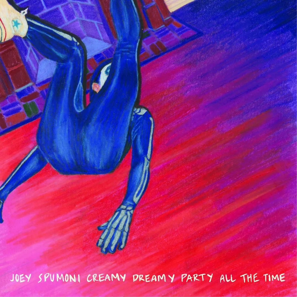 Album artwork for Joey Spumoni Creamy Dreamy Party All The Time by Joey Nebulous