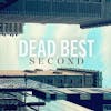 Album artwork for Second by Dead Best